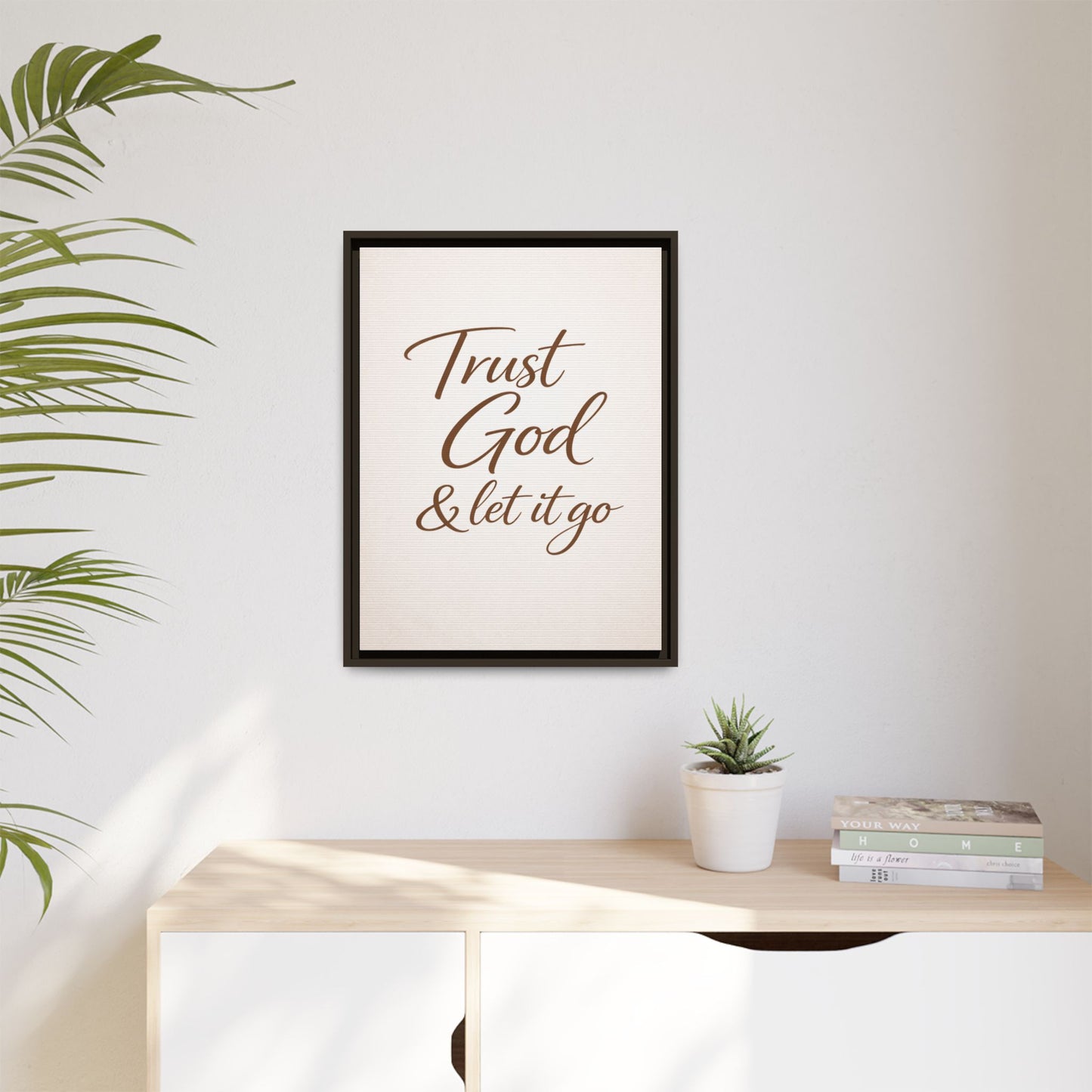 Framed Canvas Wall Art — "Trust God & Let It Go" Inspirational Quote