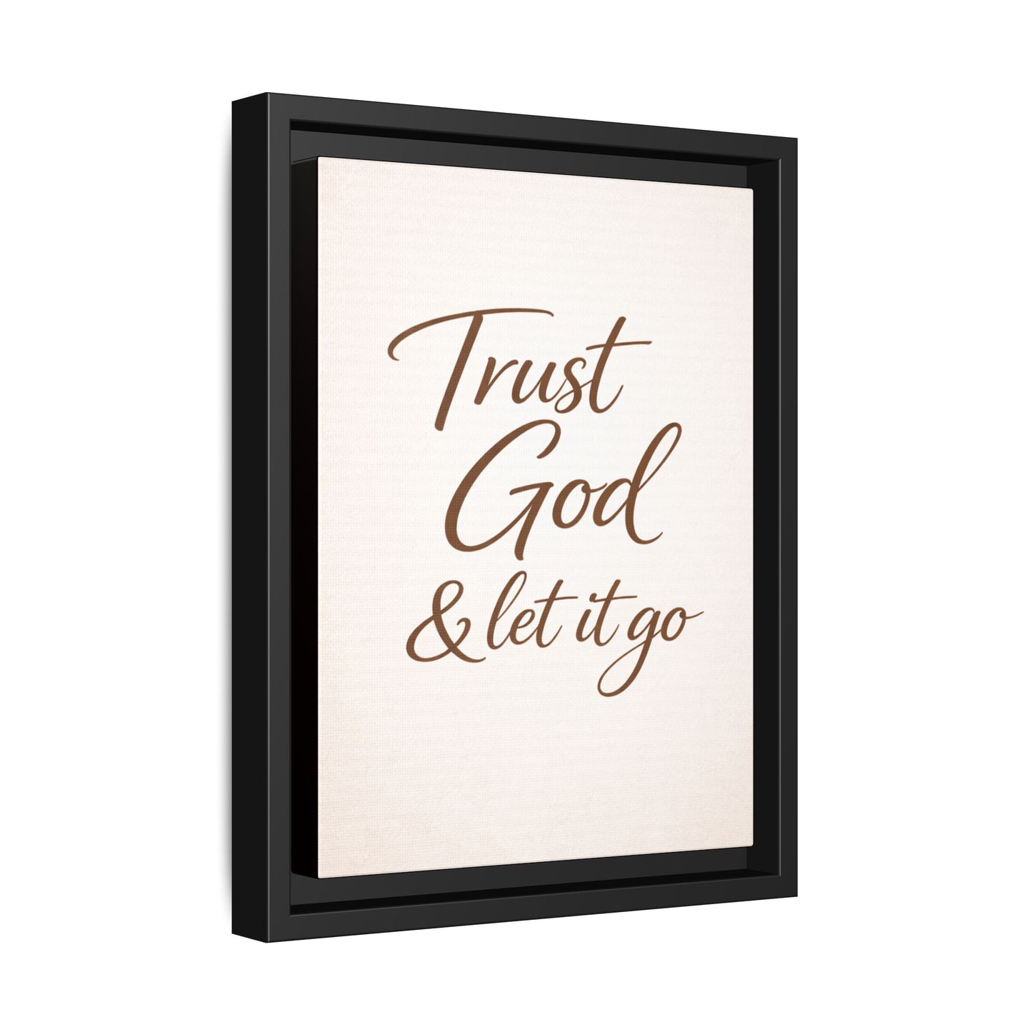 Framed Canvas Wall Art — "Trust God & Let It Go" Inspirational Quote