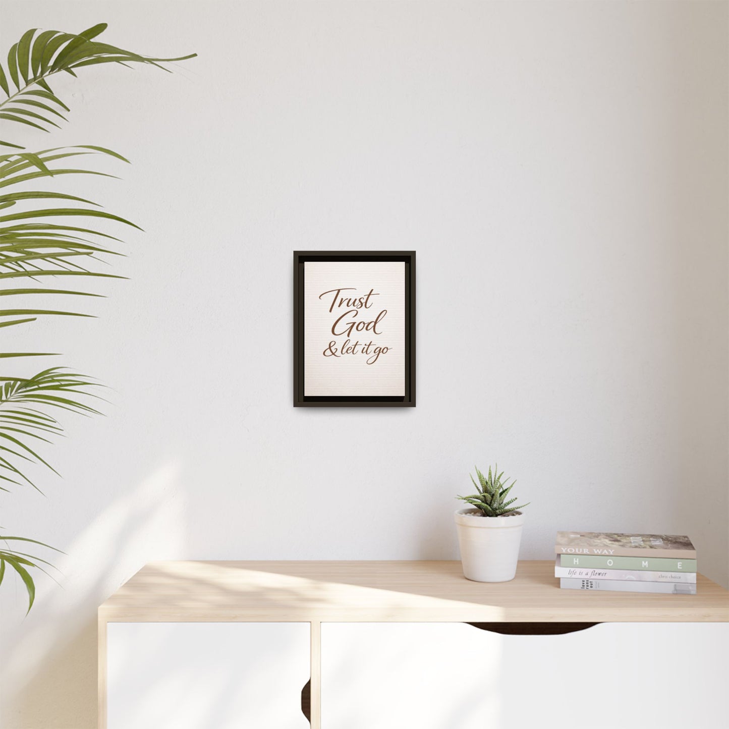 Framed Canvas Wall Art — "Trust God & Let It Go" Inspirational Quote
