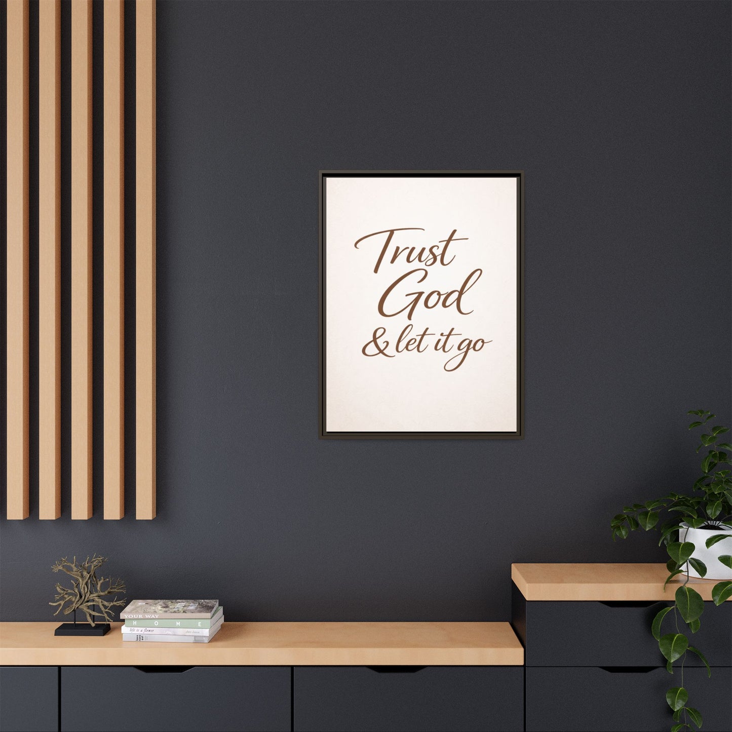 Framed Canvas Wall Art — "Trust God & Let It Go" Inspirational Quote