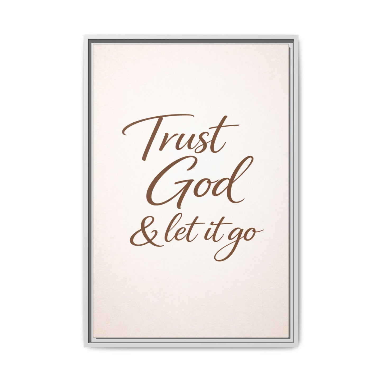 Framed Canvas Wall Art — "Trust God & Let It Go" Inspirational Quote