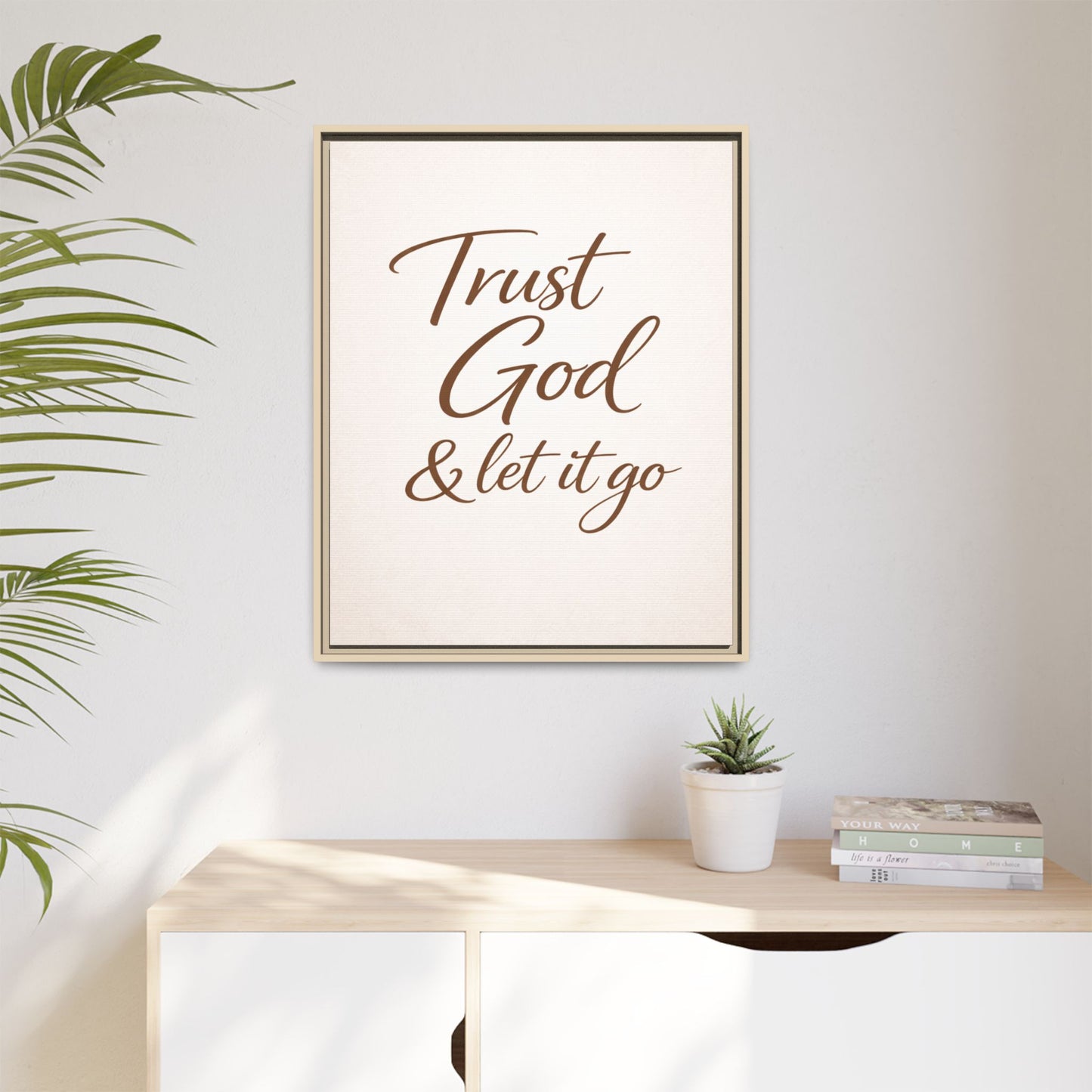 Framed Canvas Wall Art — "Trust God & Let It Go" Inspirational Quote