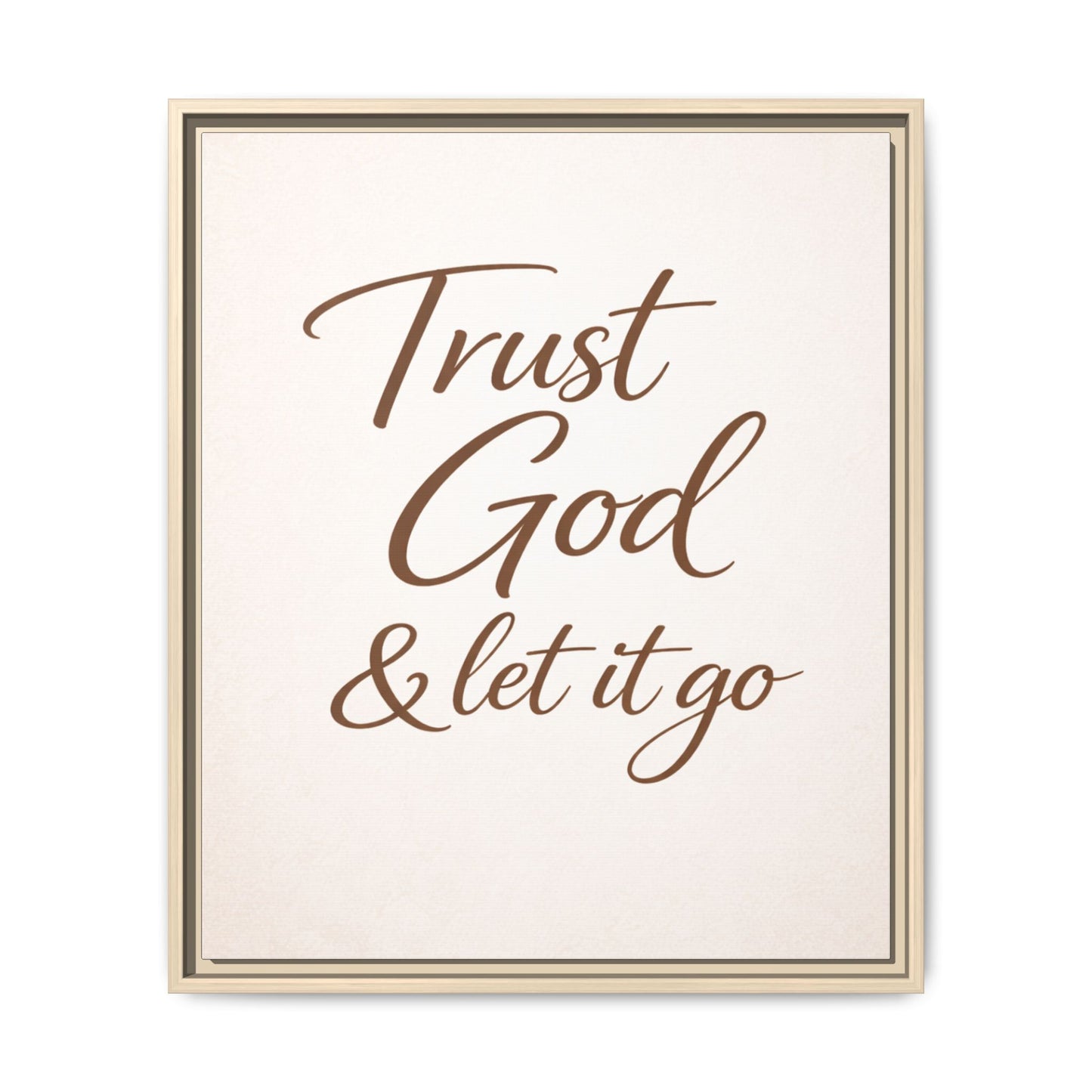 Framed Canvas Wall Art — "Trust God & Let It Go" Inspirational Quote