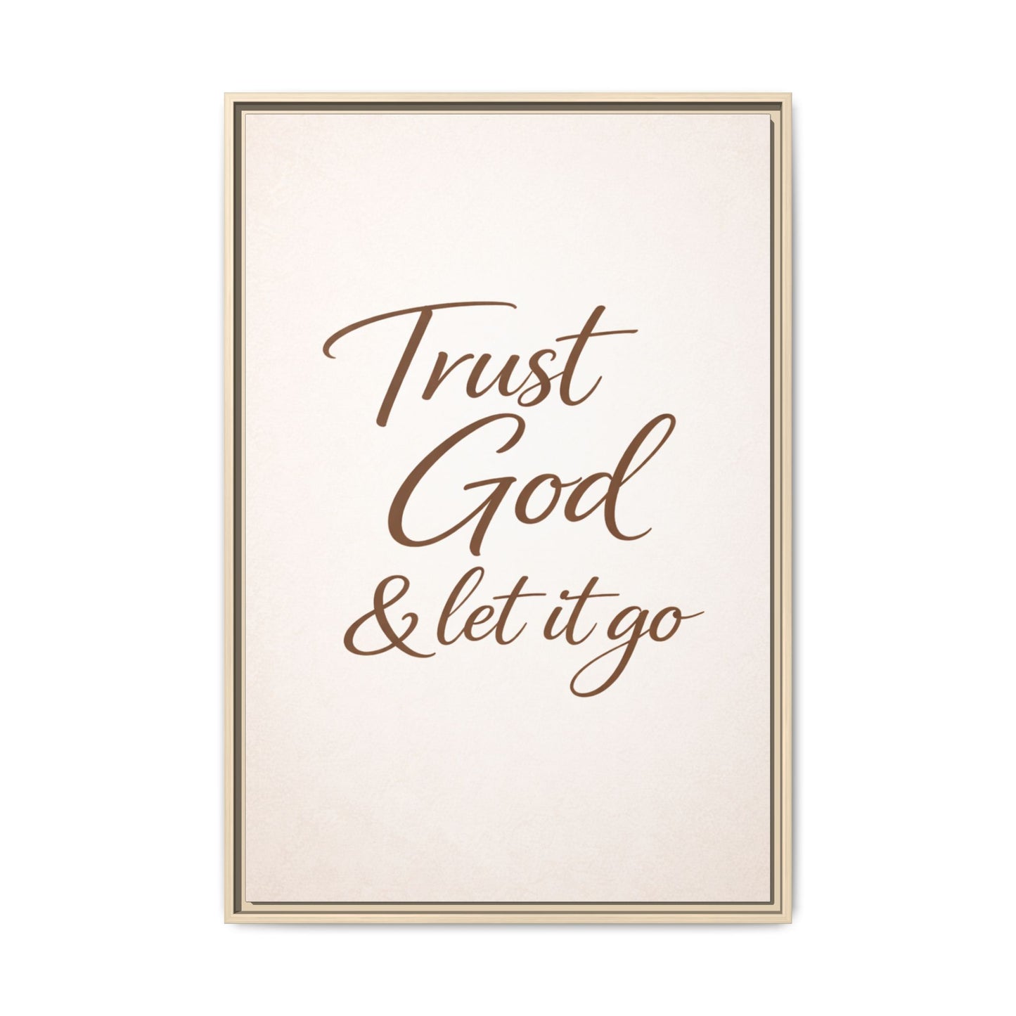 Framed Canvas Wall Art — "Trust God & Let It Go" Inspirational Quote