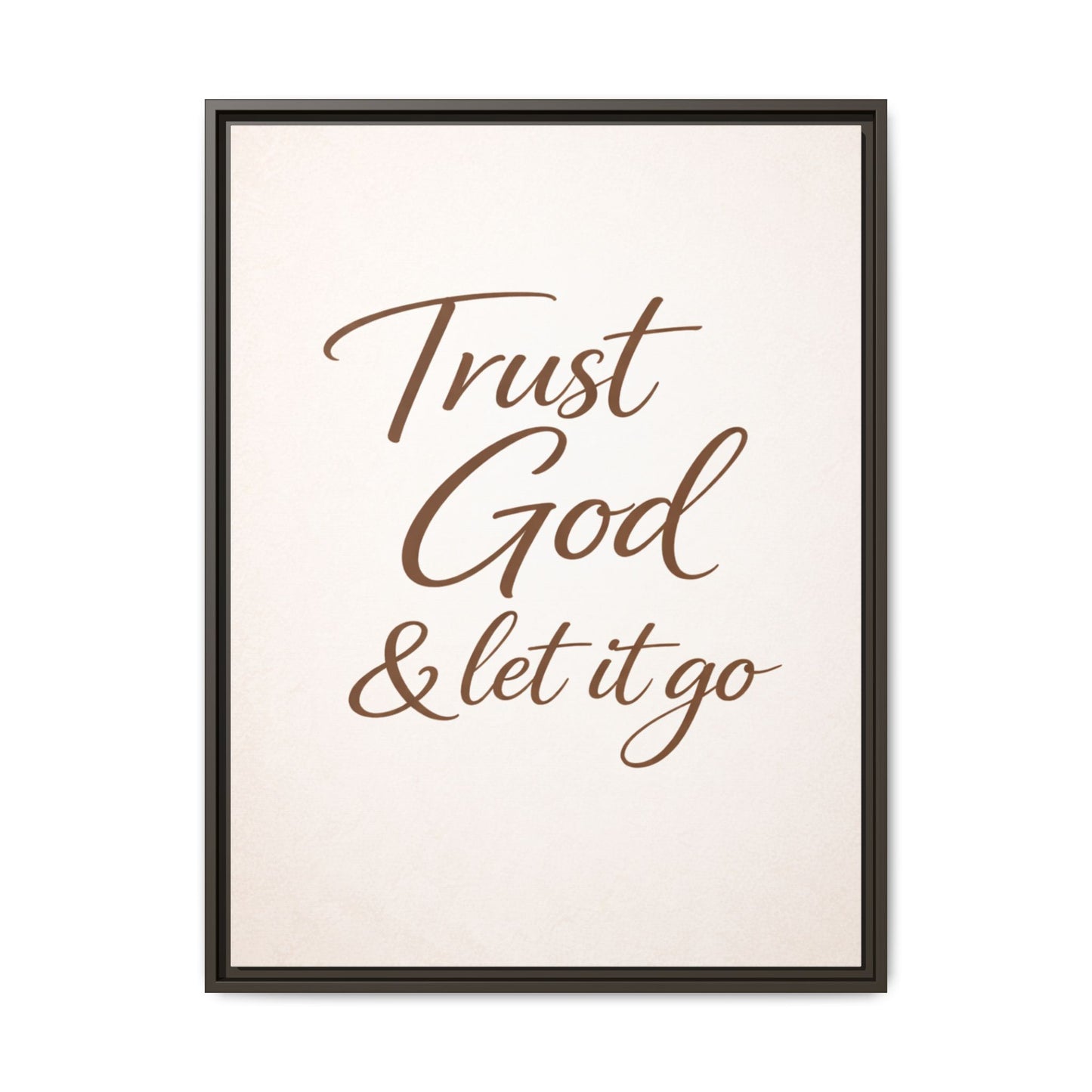 Framed Canvas Wall Art — "Trust God & Let It Go" Inspirational Quote