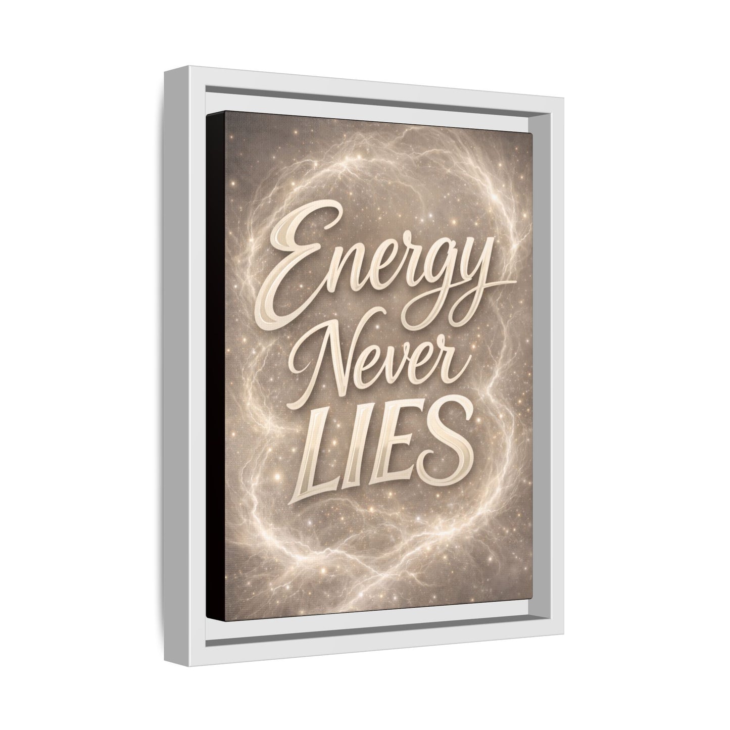 Framed Matte Canvas Wall Art — “Energy Never Lies” Inspirational Quote