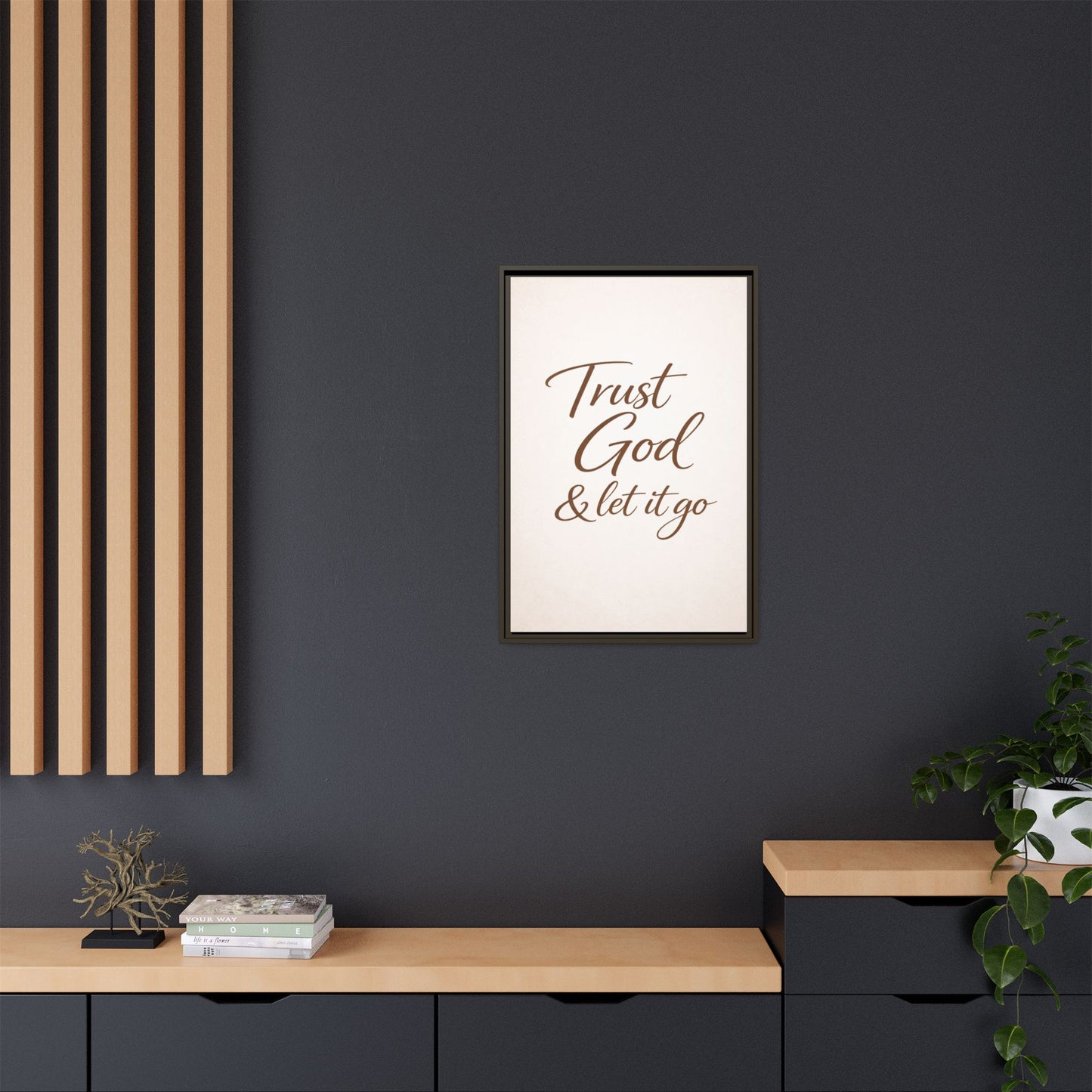 Framed Canvas Wall Art — "Trust God & Let It Go" Inspirational Quote