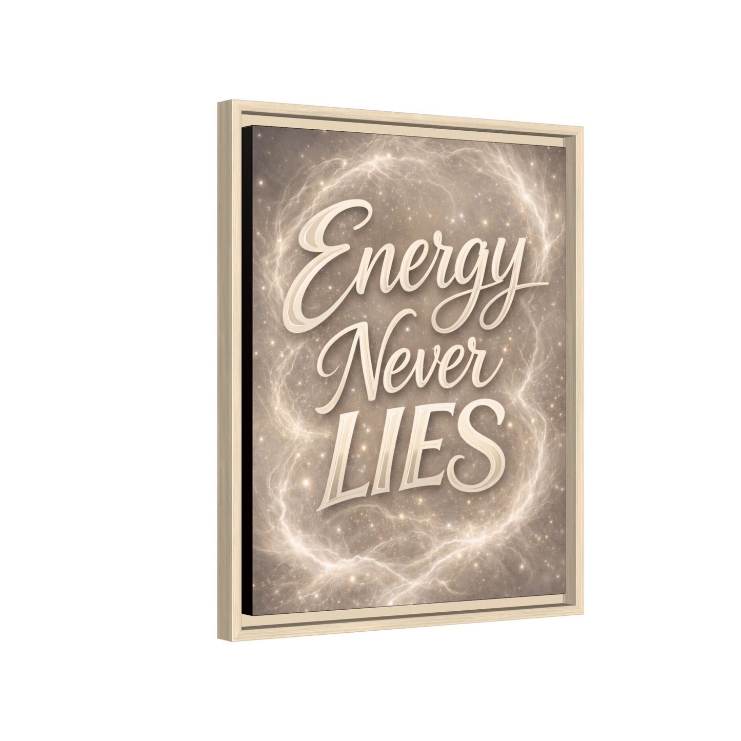 Framed Matte Canvas Wall Art — “Energy Never Lies” Inspirational Quote