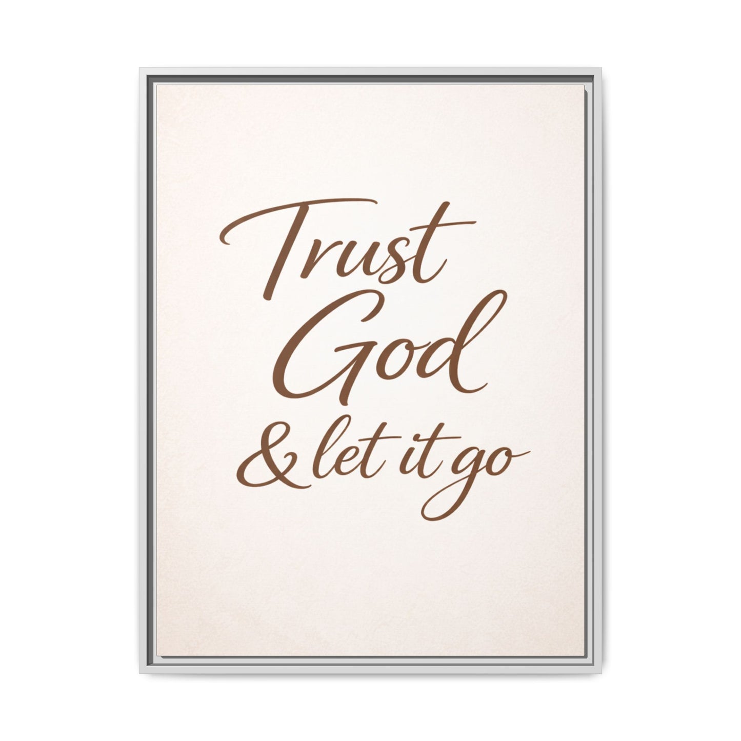 Framed Canvas Wall Art — "Trust God & Let It Go" Inspirational Quote