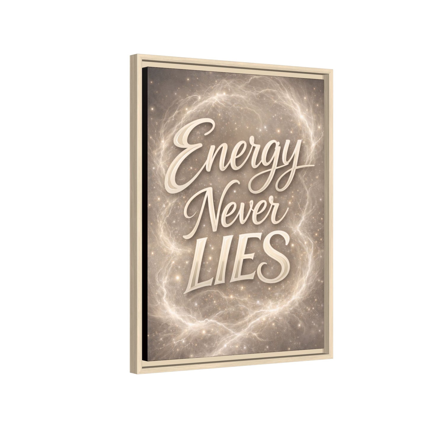 Framed Matte Canvas Wall Art — “Energy Never Lies” Inspirational Quote